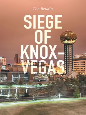 cover image of Siege of Knox-Vegas